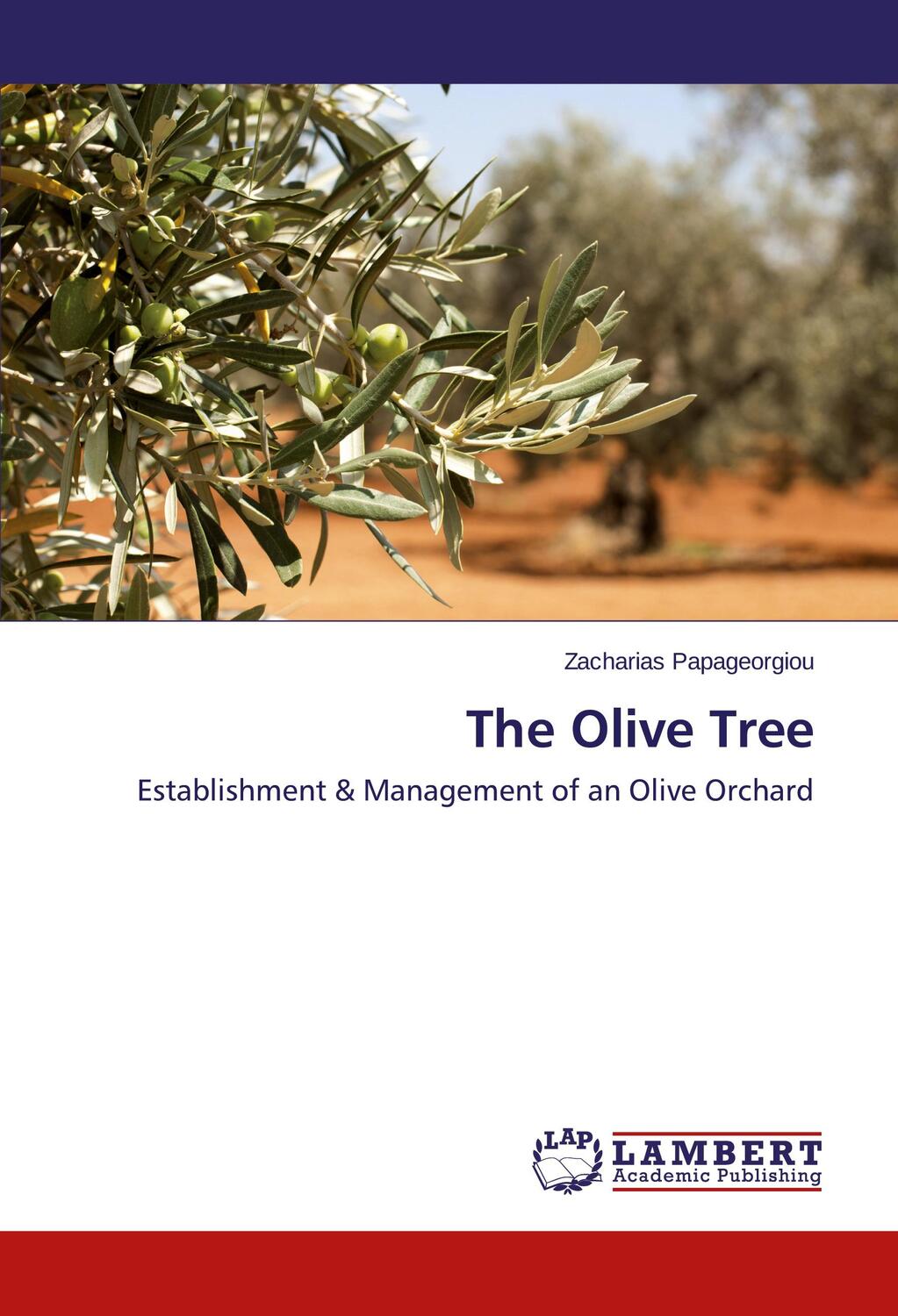 Cover: 9783659775635 | The Olive Tree | Establishment &amp; Management of an Olive Orchard | Buch