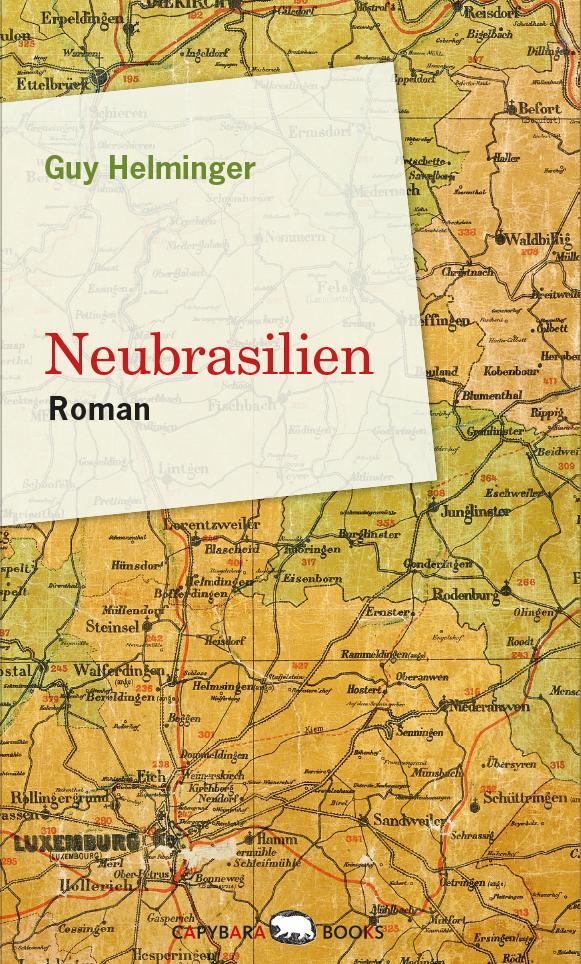 Cover: 9789995943264 | Neubrasilien | Guy Helminger | Buch | Deutsch | 2020