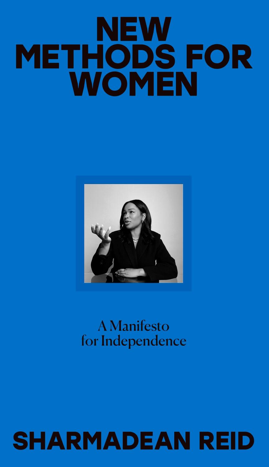 Cover: 9780241461754 | New Methods for Women | A Manifesto for Independence | Sharmadean Reid