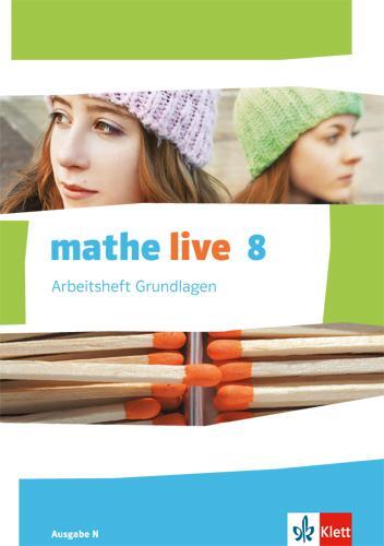 Cover: 9783127205473 | mathe live. Arbeitsheft Grundlagen mit Lösungsheft 8. Schuljahr....