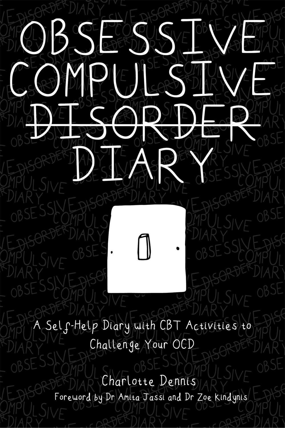 Cover: 9781787750531 | Obsessive Compulsive Disorder Diary | Charlotte Dennis | Taschenbuch