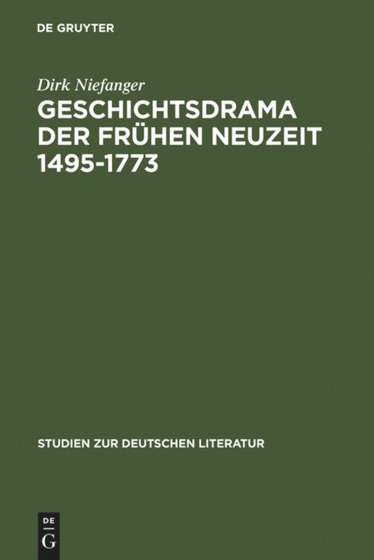 Cover: 9783484181748 | Geschichtsdrama der Frühen Neuzeit 1495-1773 | Dirk Niefanger | Buch