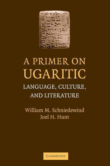 Cover: 9780521704939 | A Primer on Ugaritic | Language, Culture and Literature | Taschenbuch