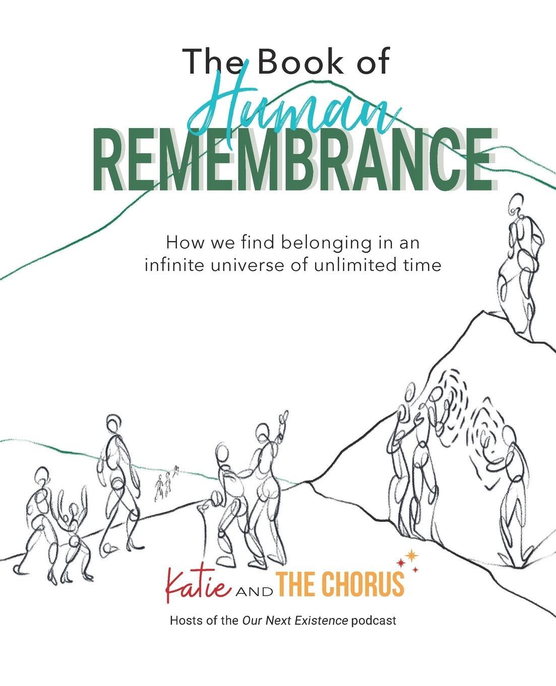 Cover: 9798985257632 | The Book of Human Remembrance | Katie and The Chorus | Taschenbuch