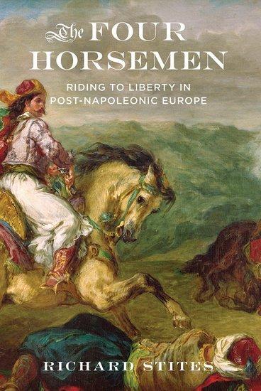 Cover: 9780197533581 | The Four Horsemen | Riding to Liberty in Post-Napoleonic Europe | Buch