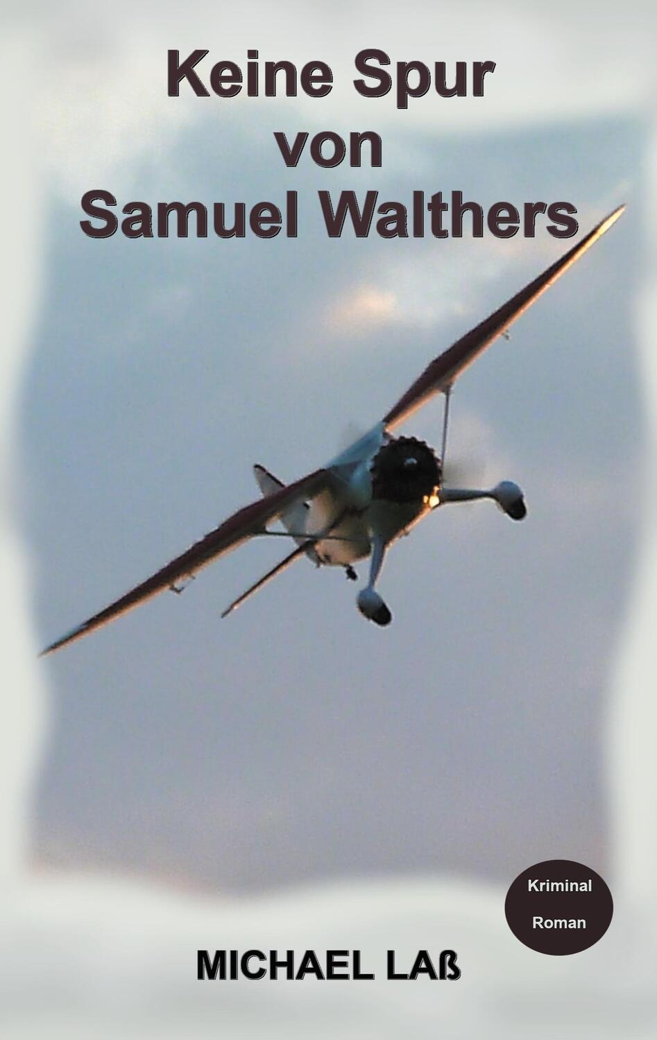 Cover: 9783753435916 | Keine Spur von Samuel Walthers | Michael Laß | Taschenbuch