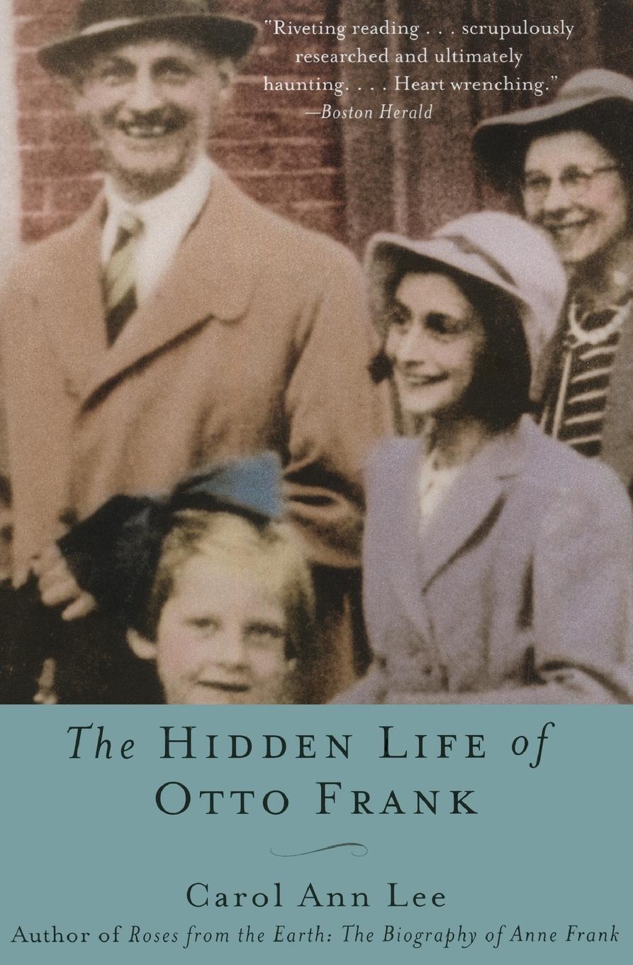 Cover: 9780060520830 | The Hidden Life of Otto Frank (Perennial) | Carol Ann Lee | Buch