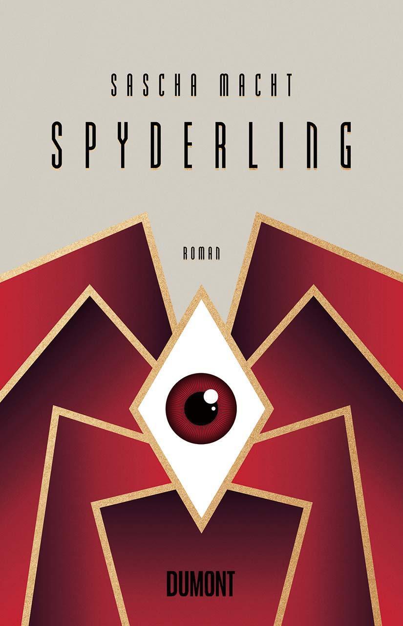 Cover: 9783832181918 | Spyderling | Roman | Sascha Macht | Buch | Deutsch | 2022