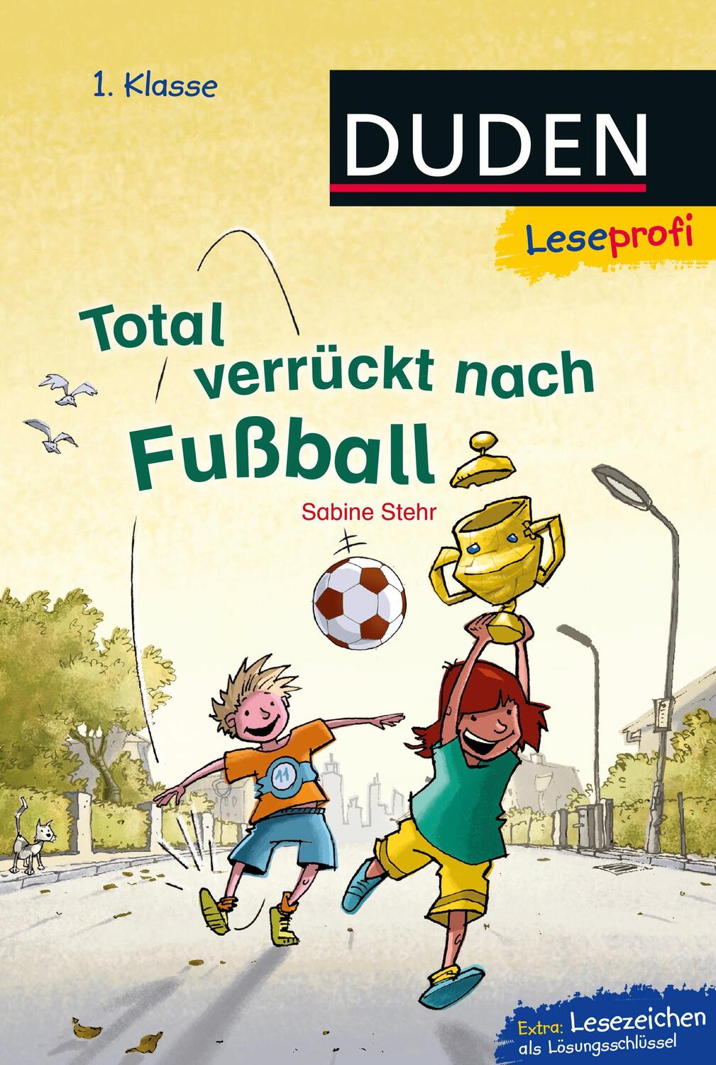 Cover: 9783737332170 | Leseprofi - Total verrückt nach Fußball, 1. Klasse | Sabine Stehr