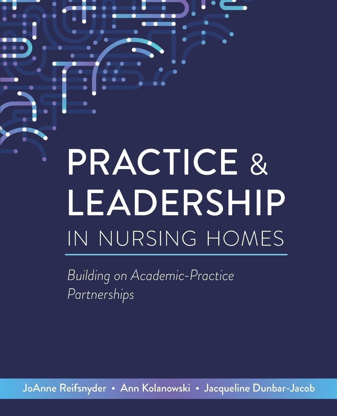 Cover: 9781646481255 | Practice &amp; Leadership in Nursing Homes | Joanne Reifsnyder (u. a.)