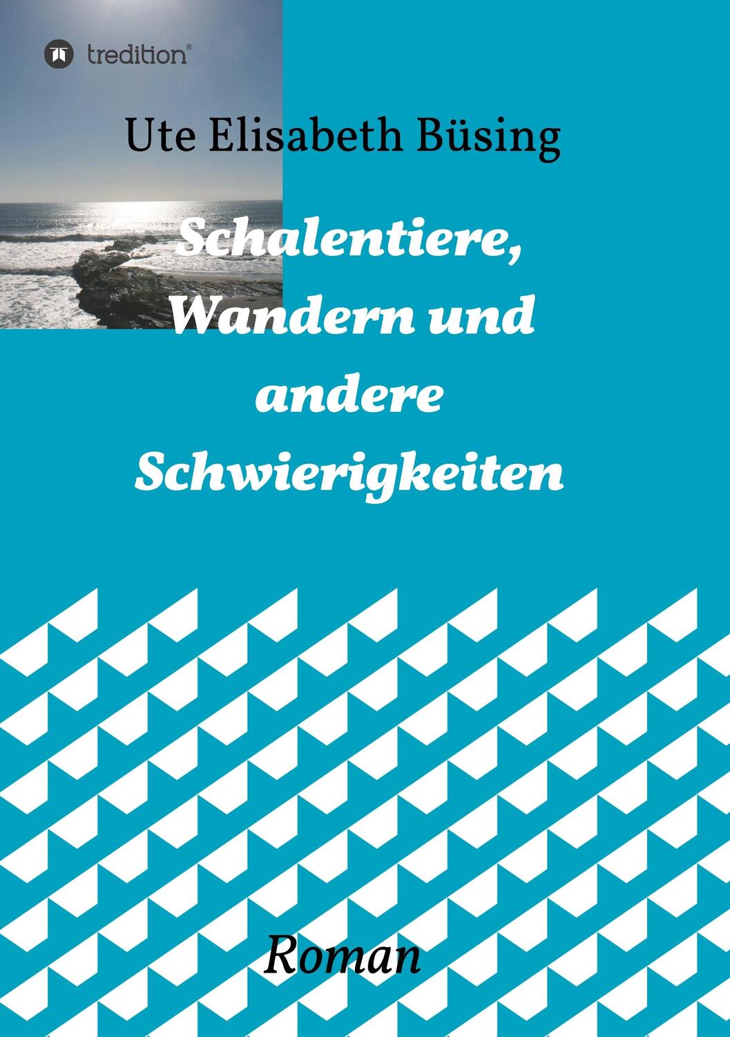 Cover: 9783734589515 | Schalentiere, Wandern und andere Schwierigkeiten | Büsing | Buch