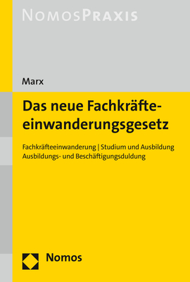 Cover: 9783848756896 | Das neue Fachkräfteeinwanderungsgesetz | Reinhard Marx | Taschenbuch