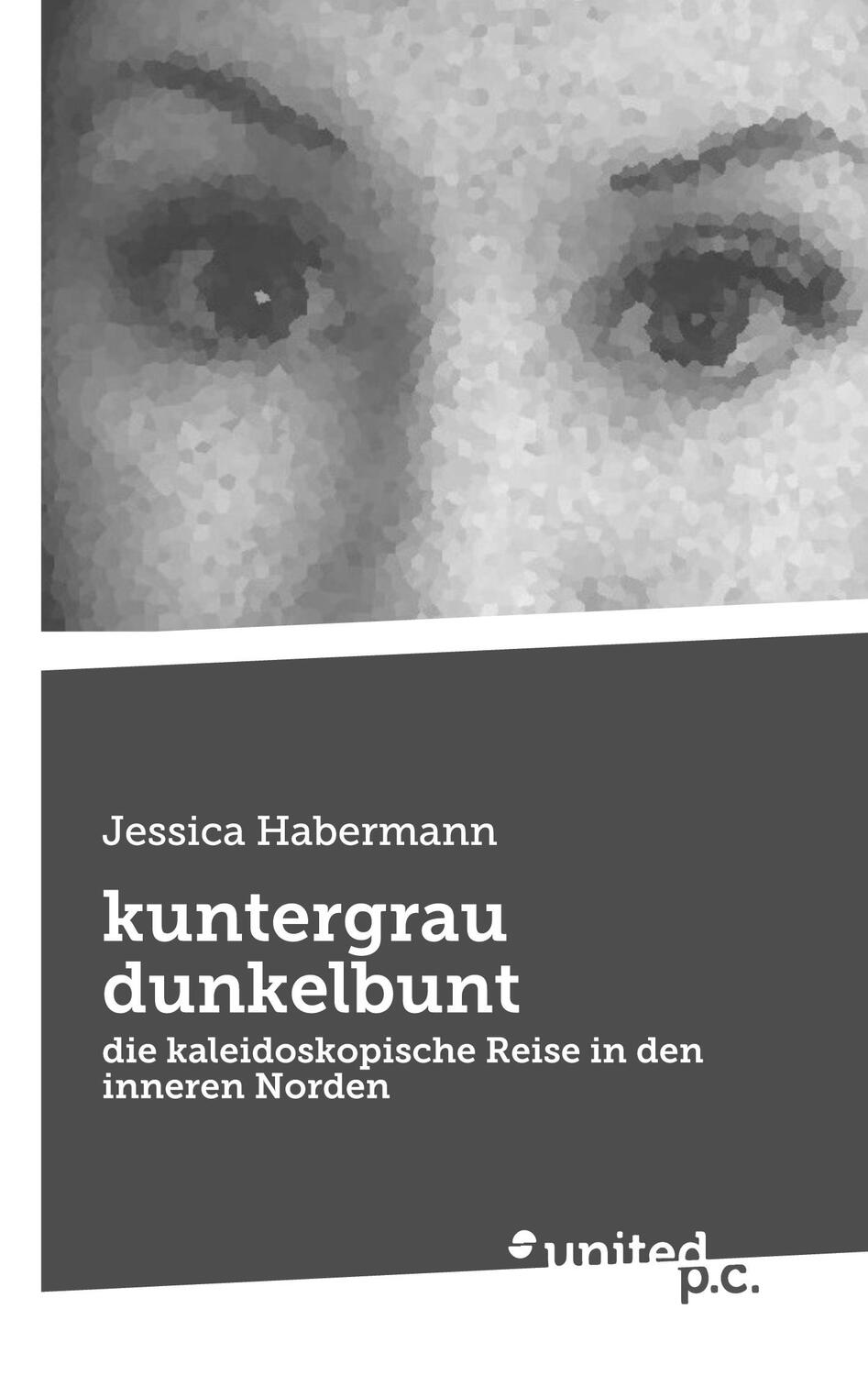 Cover: 9783710357435 | kuntergrau dunkelbunt | Jessica Habermann | Taschenbuch | Paperback