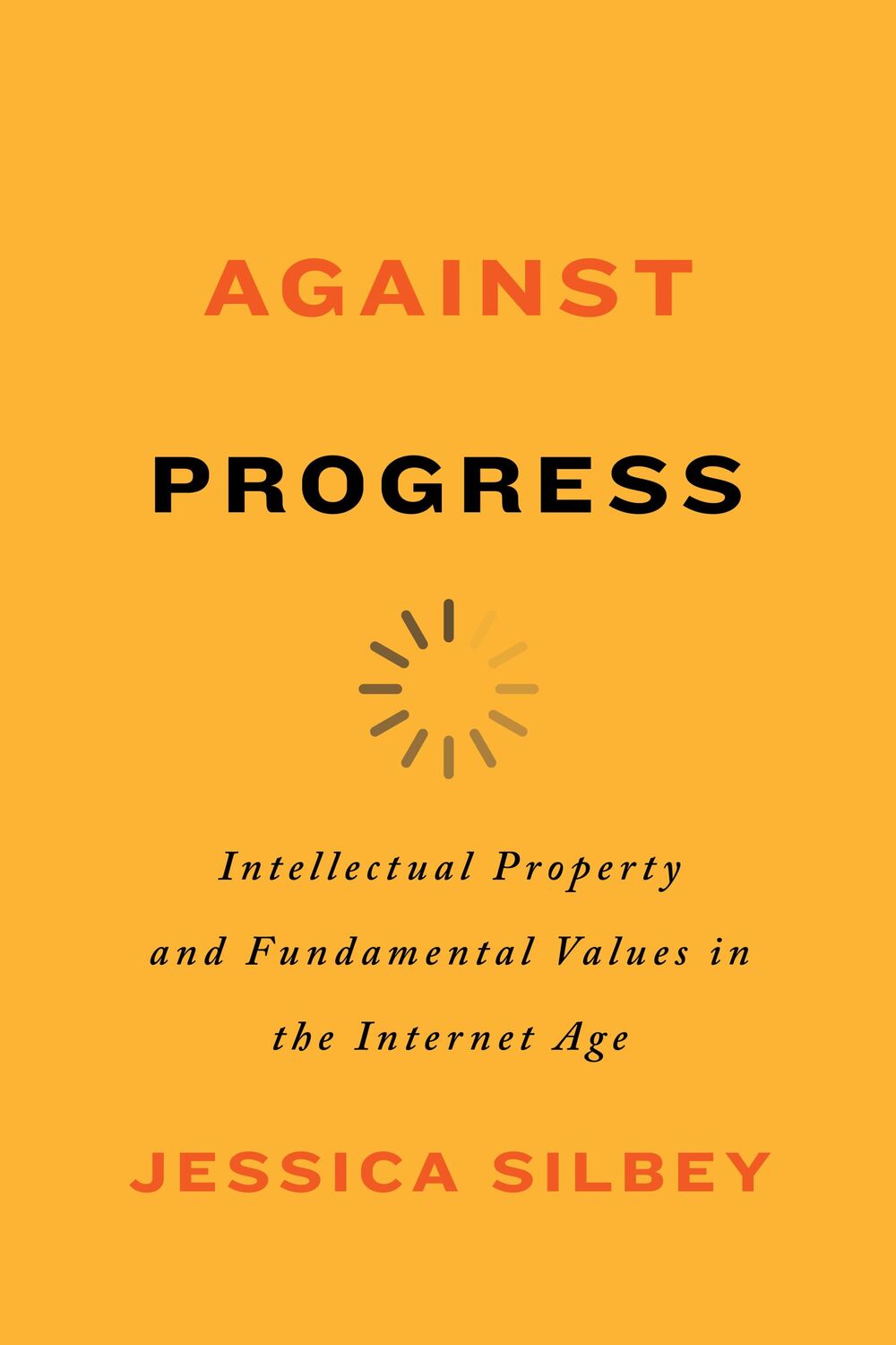 Cover: 9781503631915 | Against Progress | Jessica Silbey | Taschenbuch | Englisch | 2022