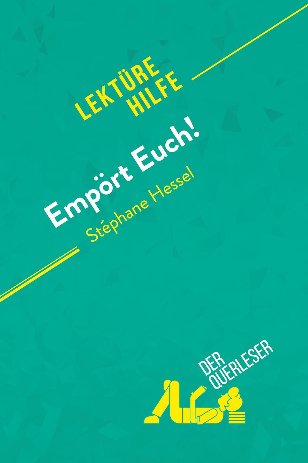 Cover: 9782808005579 | Empört Euch! von Stéphane Hessel (Lektürehilfe) | Natacha Cerf (u. a.)