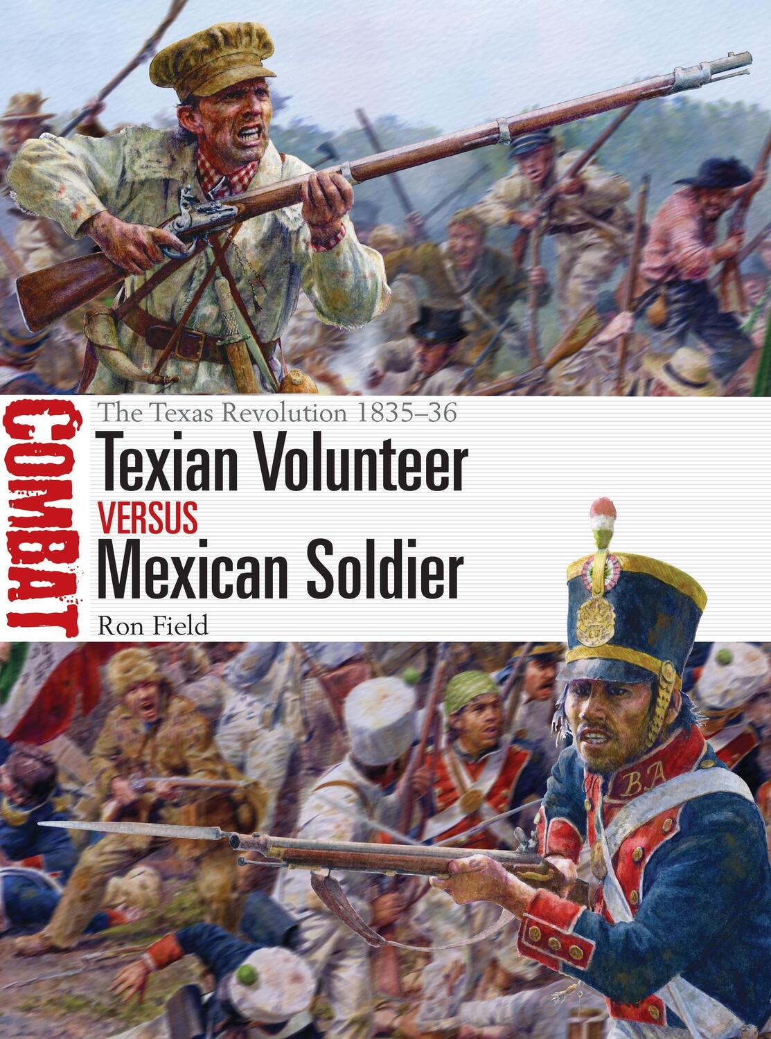 Cover: 9781472852076 | Texian Volunteer vs Mexican Soldier | The Texas Revolution 1835-36