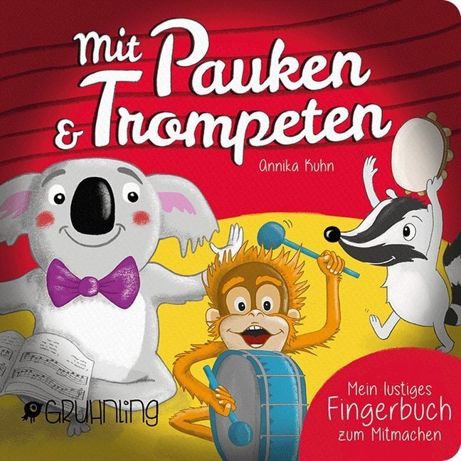Cover: 9783981915327 | Mit Pauken & Trompeten | Mein lustiges Fingerbuch zum Mitmachen | Kuhn
