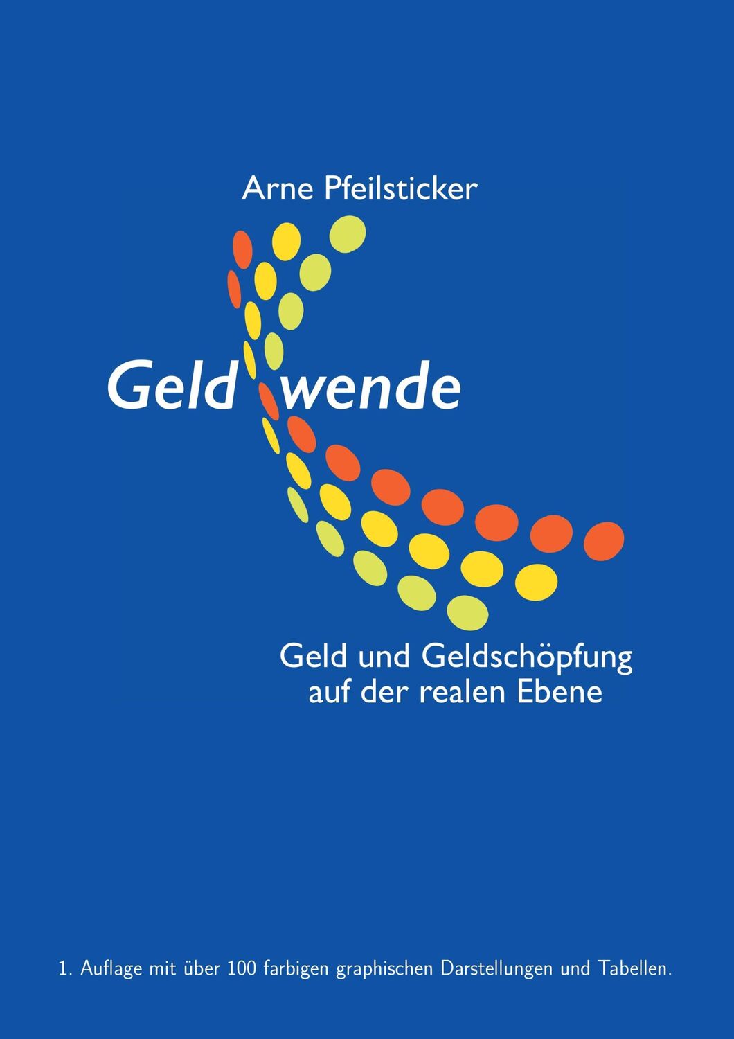 Cover: 9783744852333 | Geldwende | Geld und Geldschöpfung auf der realen Ebene | Pfeilsticker