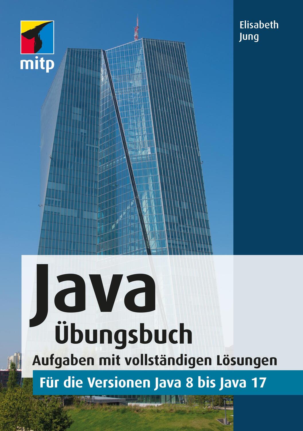 Cover: 9783747504499 | Java Übungsbuch | Elisabeth Jung | Taschenbuch | mitp Professional