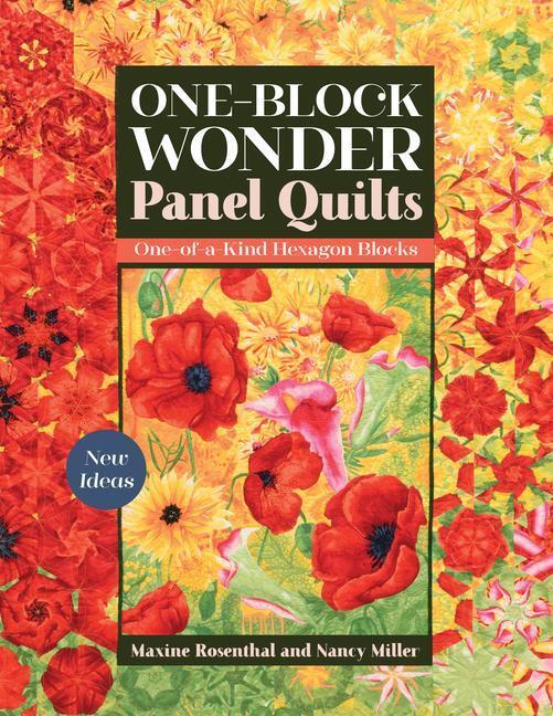 Cover: 9781617459849 | One-Block Wonder Panel Quilts | Maxine Rosenthal (u. a.) | Taschenbuch
