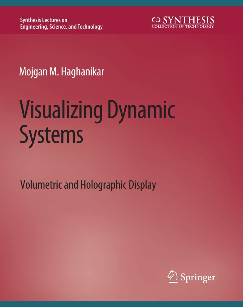 Cover: 9783031009648 | Visualizing Dynamic Systems | Volumetric and Holographic Display