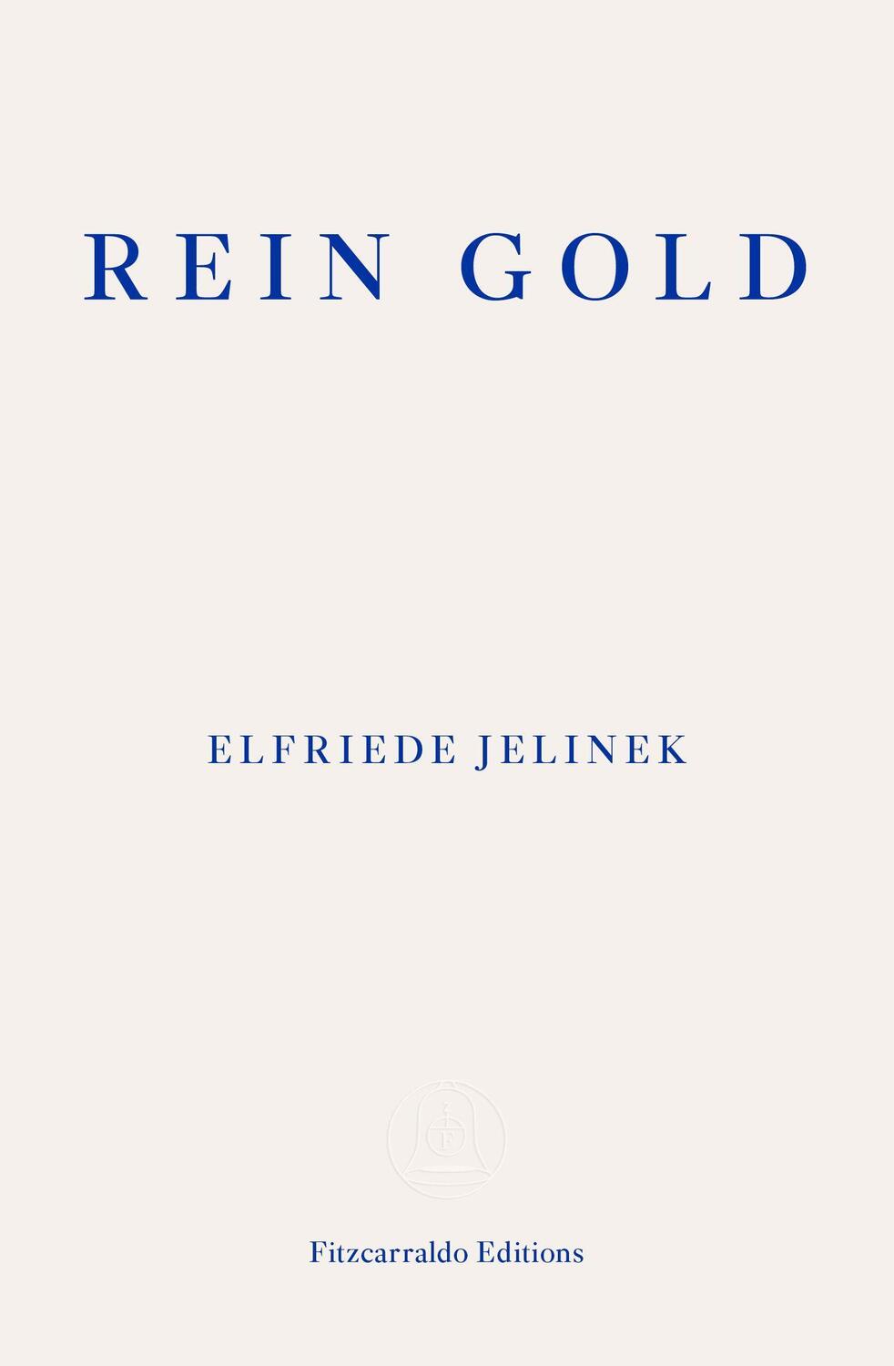 Cover: 9781913097448 | Rein Gold | Elfriede Jelinek | Taschenbuch | Englisch | 2021
