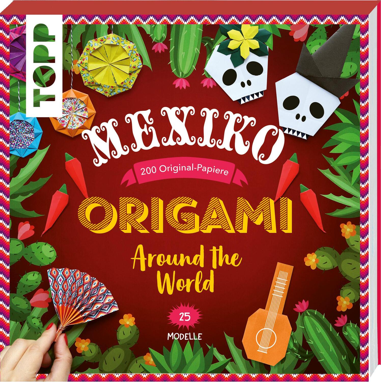 Cover: 9783735851567 | Origami Around the World - Mexiko | 25 Modelle, 200 Original-Papiere
