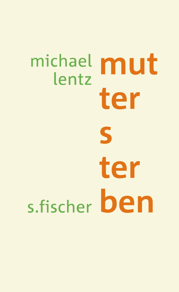 Cover: 9783100448101 | Muttersterben | Prosa | Michael Lentz | Buch | 192 S. | Deutsch | 2002