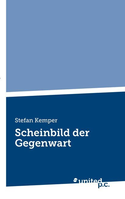 Cover: 9783710330919 | Scheinbild der Gegenwart | Stefan Kemper | Taschenbuch | Deutsch