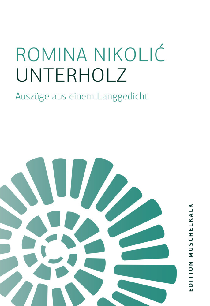 Cover: 9783861605881 | Unterholz | Auszüge aus einem Langgedicht | Romina Nikolic | Buch