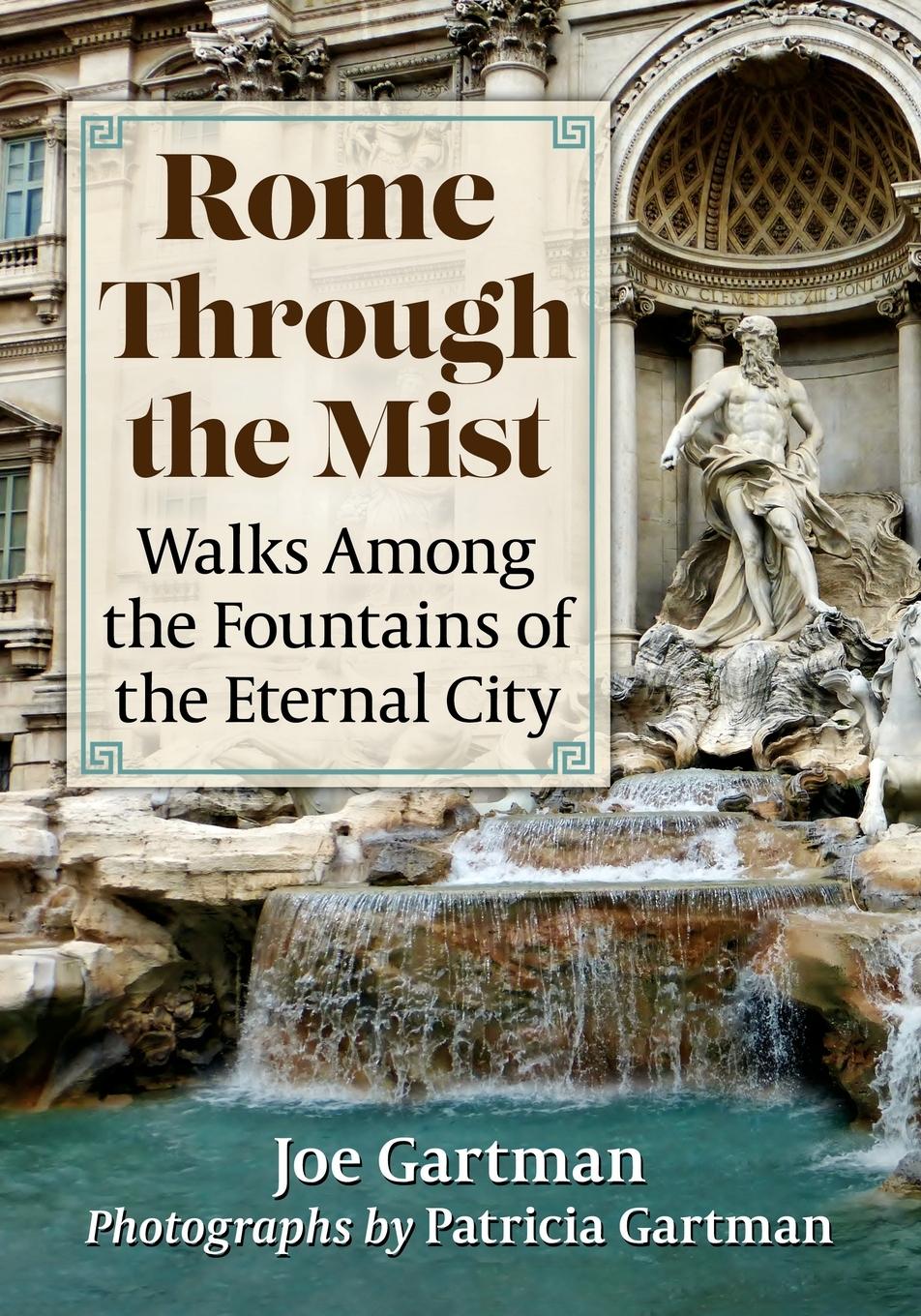 Cover: 9781476689241 | Rome Through the Mist | Walks Among the Fountains of the Eternal City