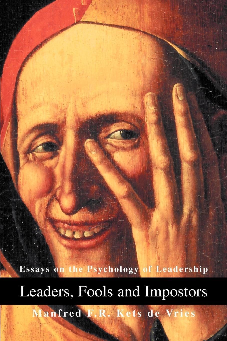Cover: 9780595289622 | Leaders, Fools and Impostors | Essays on the Psychology of Leadership