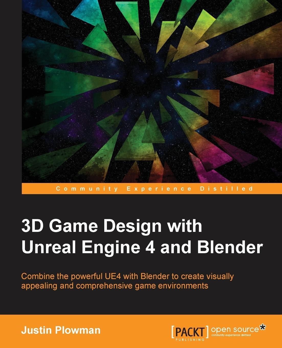 Cover: 9781785881466 | 3D Game Design with Unreal Engine 4 and Blender | Jessica Plowman