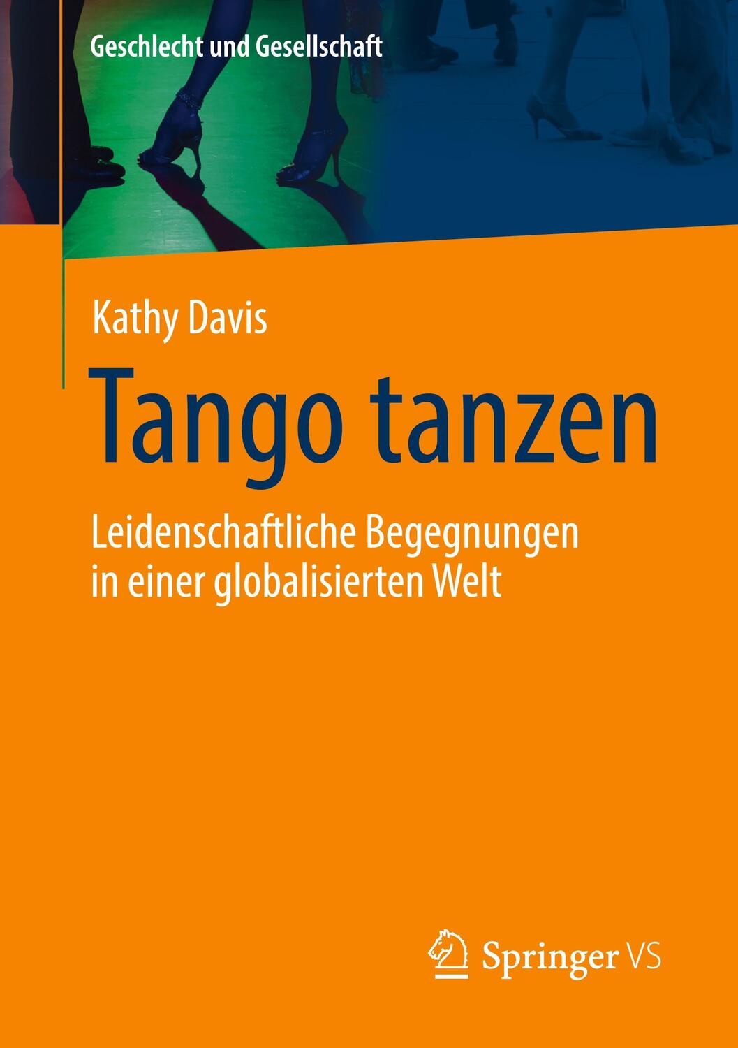 Cover: 9783658123338 | Tango tanzen | Kathy Davis | Taschenbuch | 2020 | Springer VS