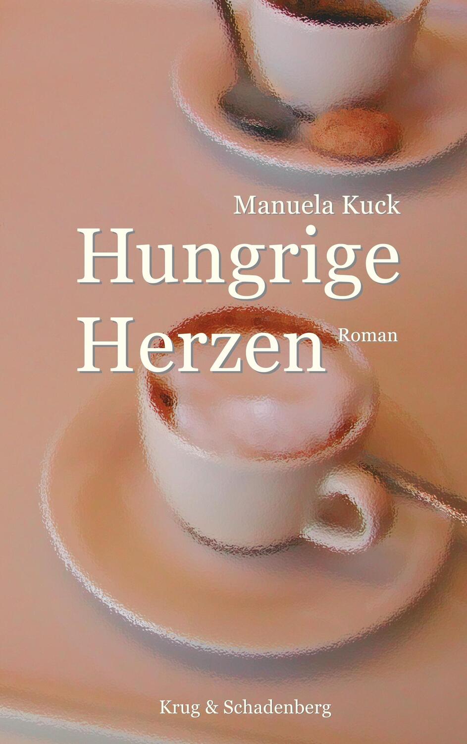 Cover: 9783930041916 | Hungrige Herzen | Manuela Kuck | Taschenbuch | Deutsch | 2013