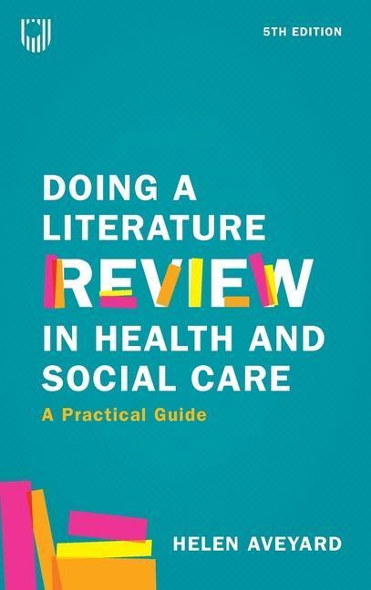 Cover: 9780335251940 | Doing a Literature Review in Health and Social Care: A Practical Guide