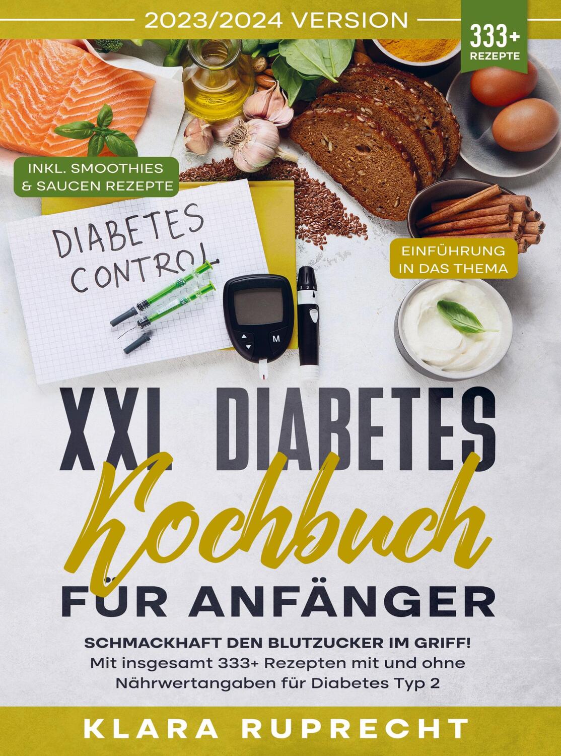 Cover: 9789403722467 | XXL Diabetes Kochbuch für Anfänger | Klara Ruprecht | Taschenbuch