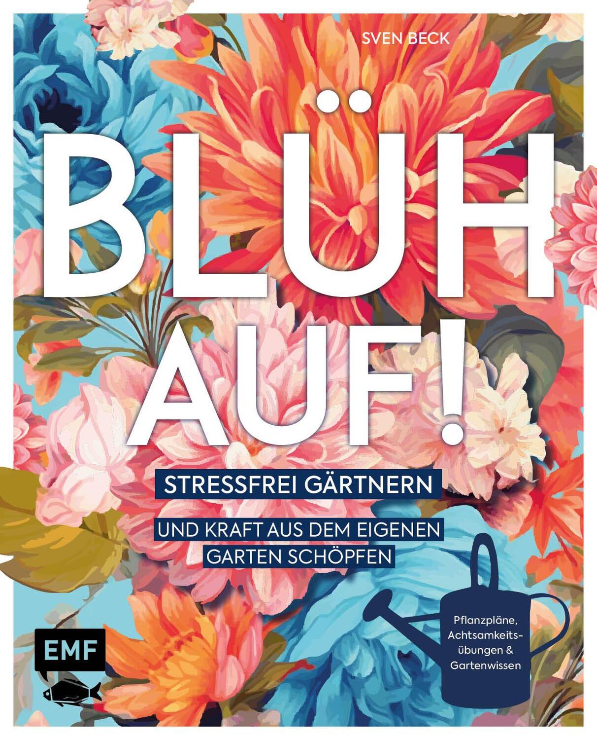 Cover: 9783745918502 | Blüh auf! | Sven Beck | Buch | 176 S. | Deutsch | 2024