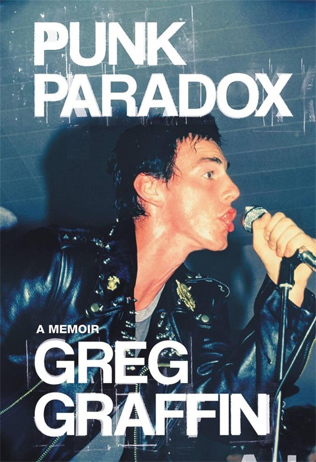 Cover: 9780306924583 | Punk Paradox | A Memoir | Greg Graffin | Buch | Gebunden | Englisch