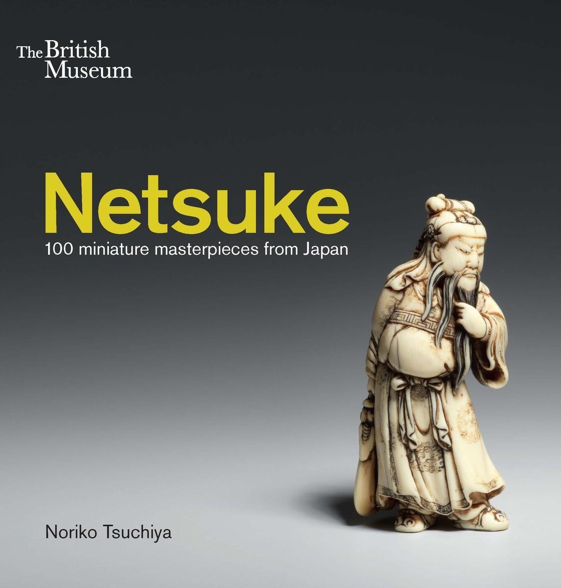 Cover: 9780714124810 | Netsuke | 100 miniature masterpieces from Japan | Noriko Tsuchiya