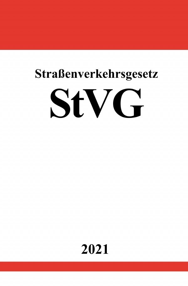 Cover: 9783754915738 | Straßenverkehrsgesetz (StVG) | DE | Ronny Studier | Taschenbuch