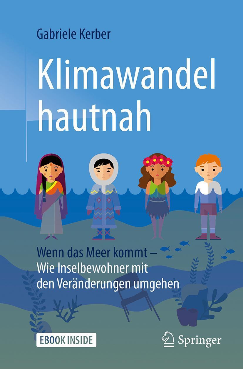 Cover: 9783662547847 | Klimawandel hautnah | Gabriele Kerber | Taschenbuch | Book + eBook