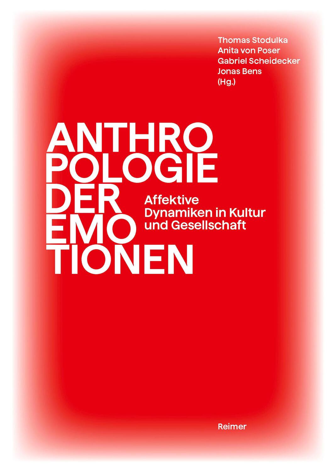 Cover: 9783496017011 | Anthropologie der Emotionen | Christoph Antweiler (u. a.) | Buch