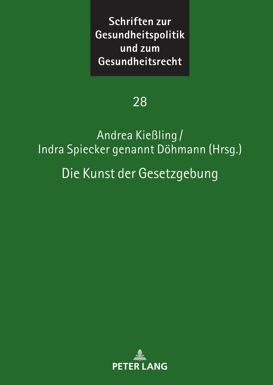 Cover: 9783631897034 | Die Kunst der Gesetzgebung | Andrea Kießling (u. a.) | Buch | Deutsch