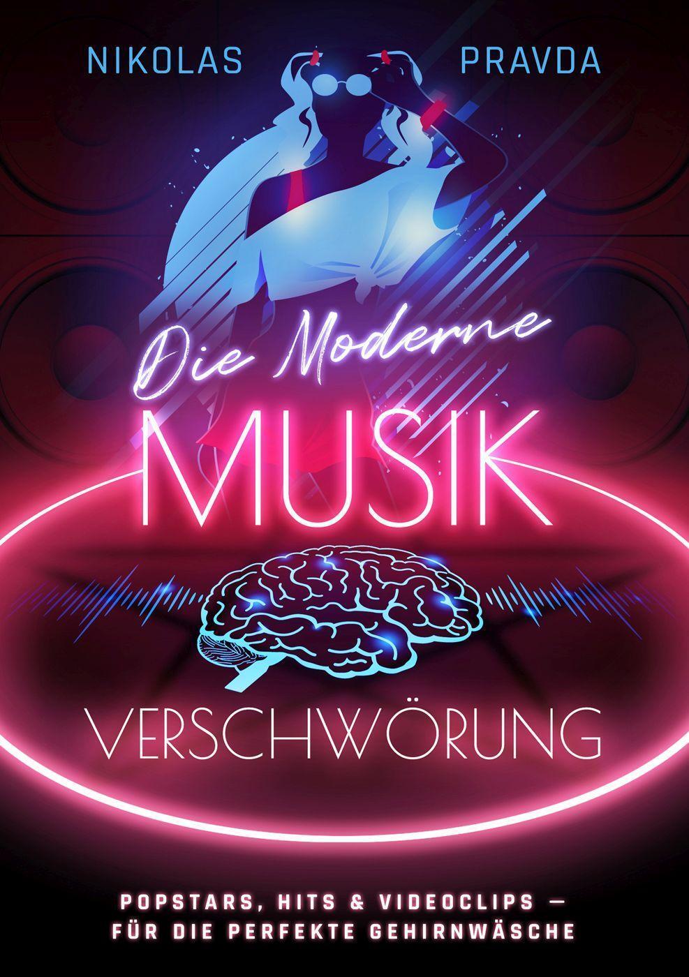 Cover: 9781638483663 | Die moderne Musik-Verschwörung | Nikolas Pravda | Taschenbuch | 2022