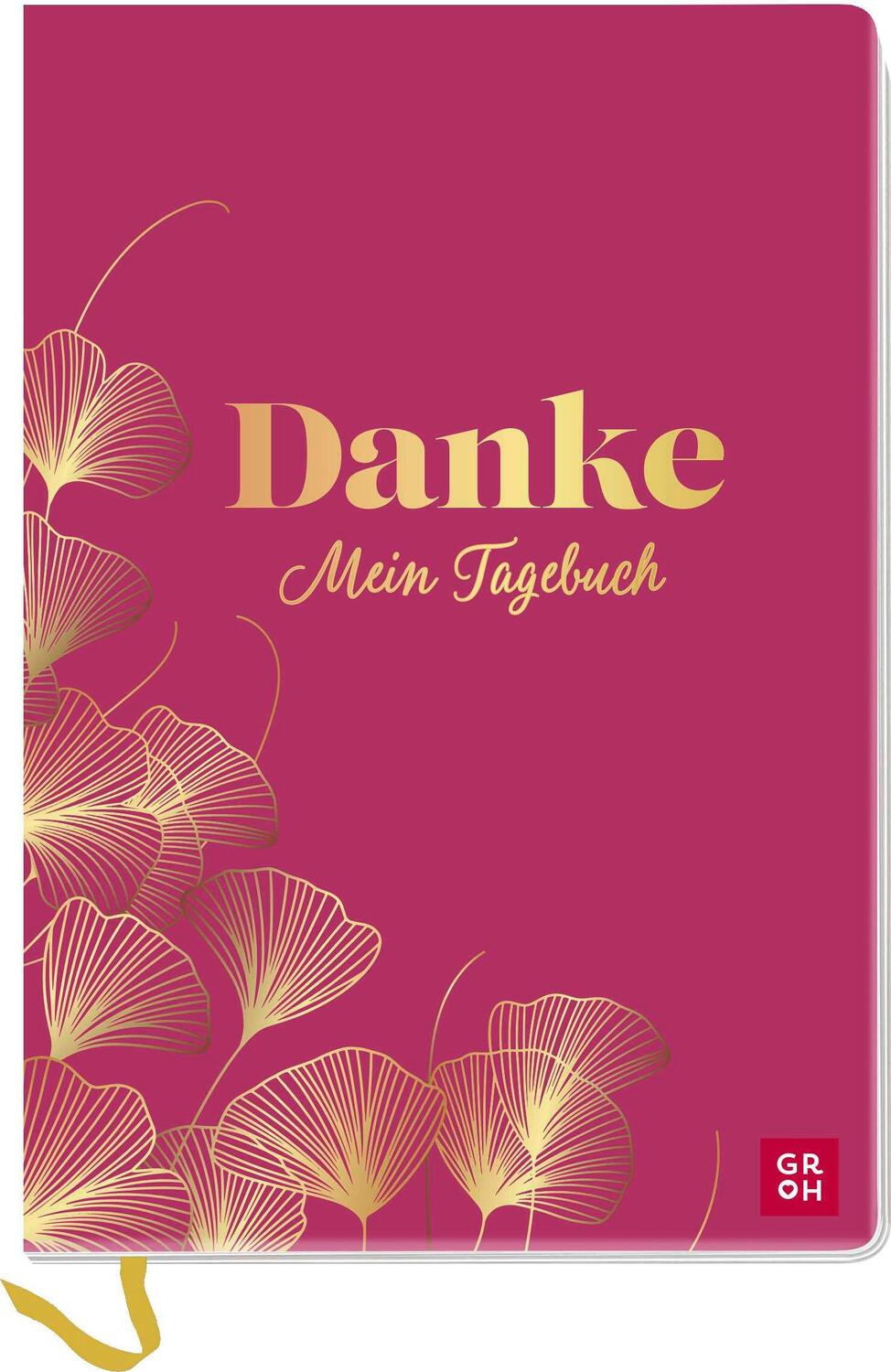 Cover: 4036442011515 | Danke - Mein Tagebuch | Groh Verlag | Notizbuch | 96 S. | Deutsch