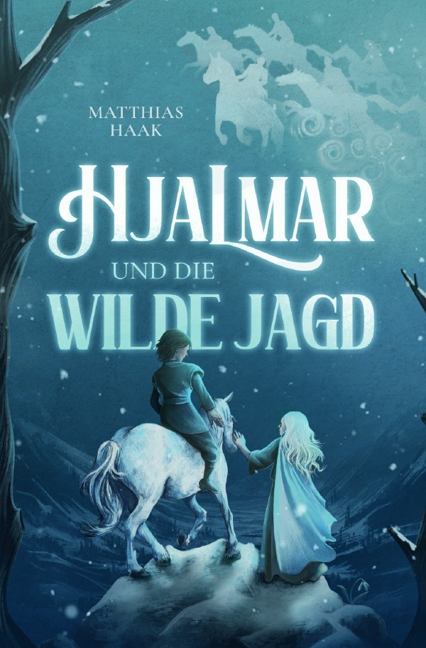 Cover: 9783757503345 | Hjalmar und die Wilde Jagd | Matthias Haak | Taschenbuch | Deutsch