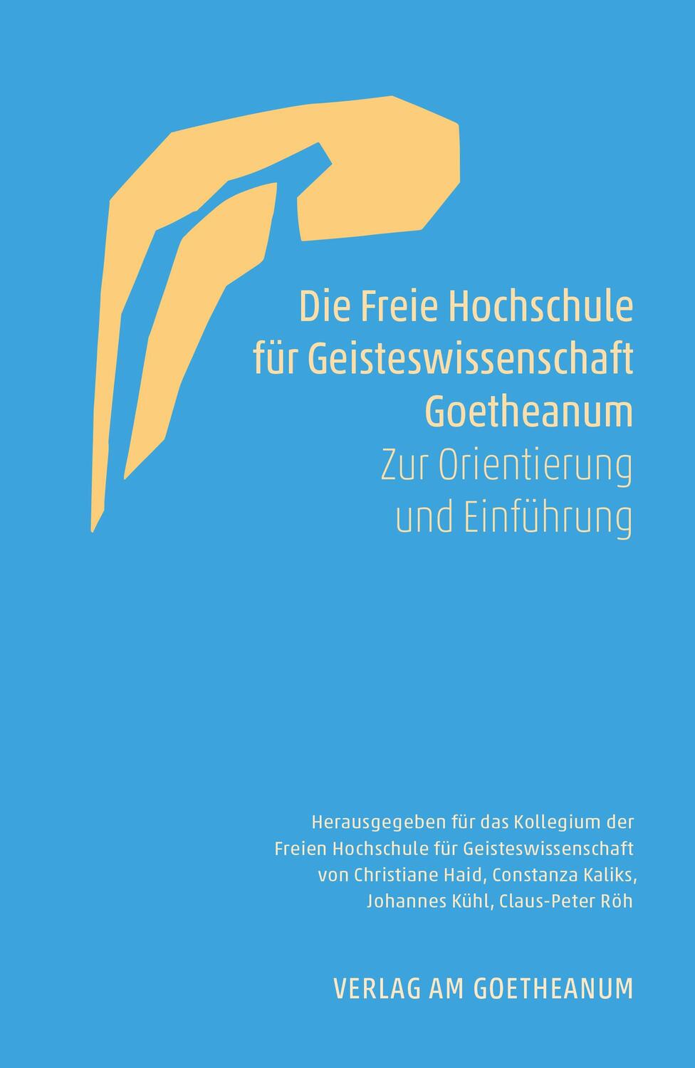 Cover: 9783723516911 | Die Freie Hochschule für Geisteswissenschaft Goetheanum | Haid (u. a.)