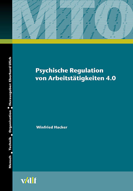 Cover: 9783728140395 | Psychische Regulation von Arbeitstätigkeiten 4.0 | Winfried Hacker