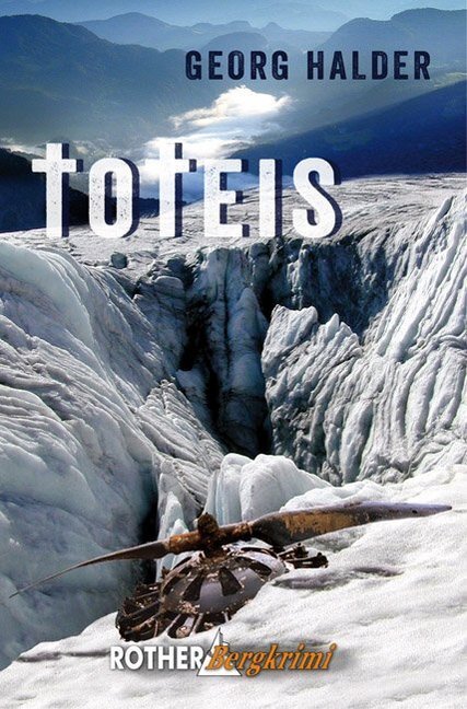Cover: 9783763370764 | Toteis | Georg Halder | Taschenbuch | 2015 | Bergverlag Rother